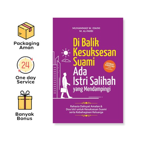 Di Balik Kesuksesan Suami Ada Istri Salihah Yg Mendampingi